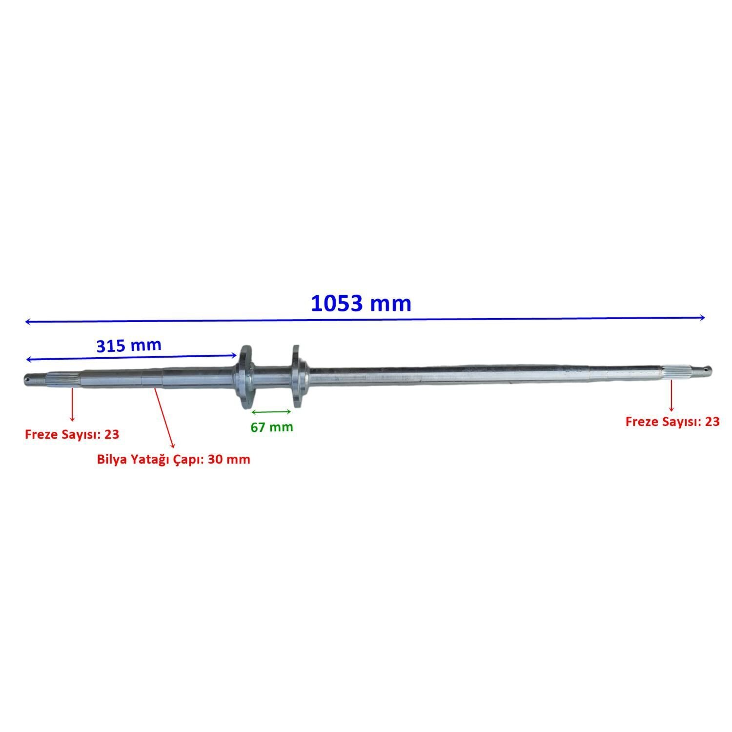 Buggy Sy Arka Aks 1053 Mm Bilya Yatağı 30 Mm 2 Flanşlı 23 Freze Öm